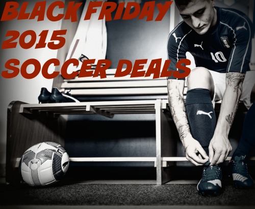 Deal Alerts: Black Friday and Cyber Monday Soccer Shopping ...